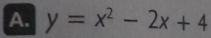 y=x^2-2x+4