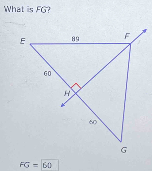 What is FG?
FG= | 60