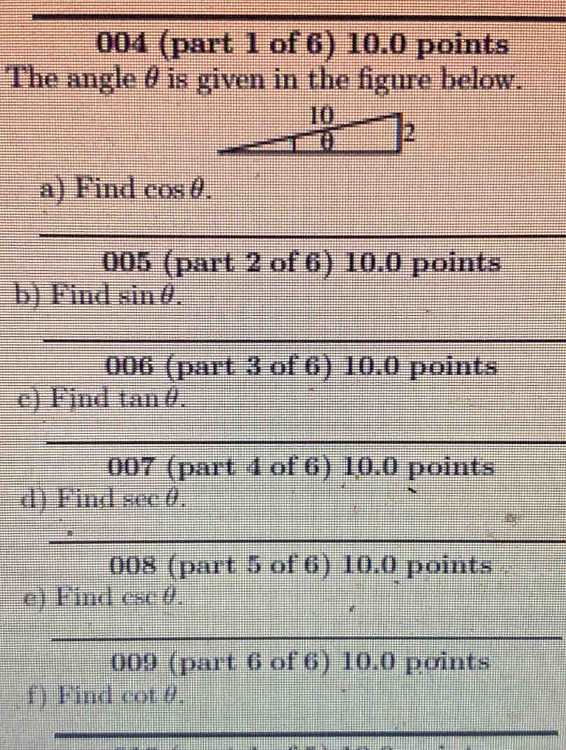 Solved: 004 (part 1 of 6) 10.0 points The angle θ is given in the ...