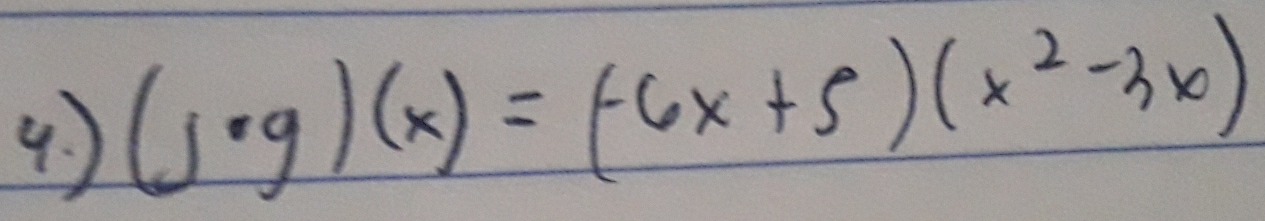 (j· g)(x)=(-6x+5)(x^2-3x)