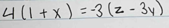 4(1+x)=-3(z-3y)