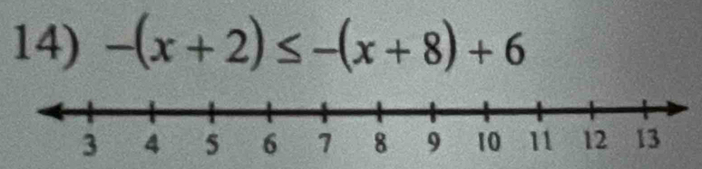 -(x+2)≤ -(x+8)+6