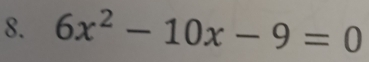 6x^2-10x-9=0