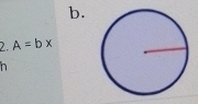 A=bx
h