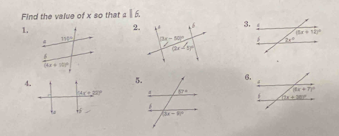 Find the value of x so that a||b.
1.
2. 3.
4.
5.
6.