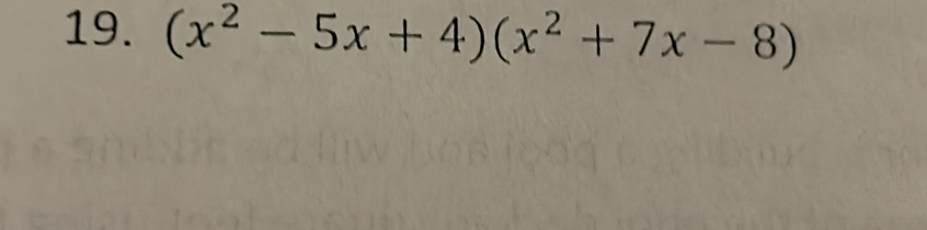 (x^2-5x+4)(x^2+7x-8)