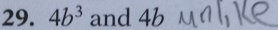 4b^3 and 4b