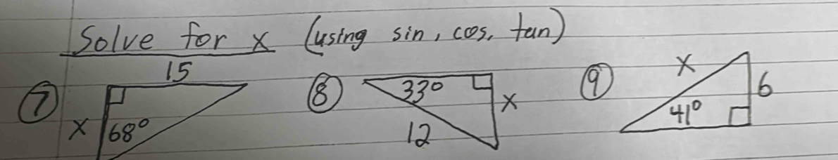 Solve for x (using sin, cos, fan)
⑧