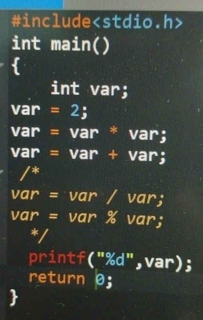 #include int main() int var; var =2; var = var * var; var = var + var ...