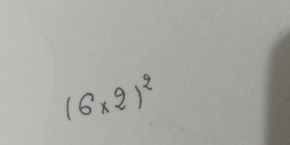 (6* 2)^2