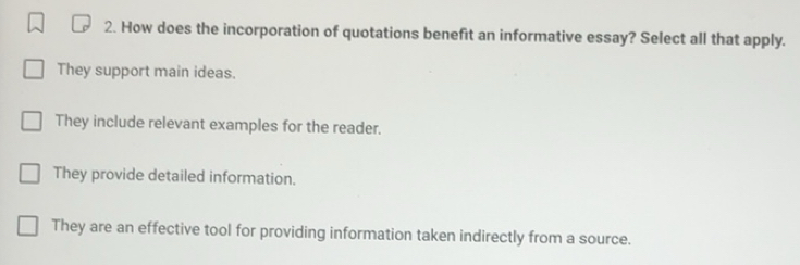 Solved: How does the incorporation of quotations benefit an informative ...
