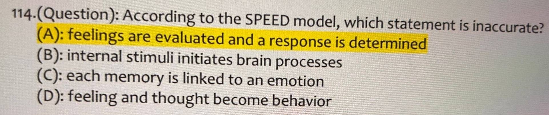 Solved: 114.(Question): According to the SPEED model, which statement ...