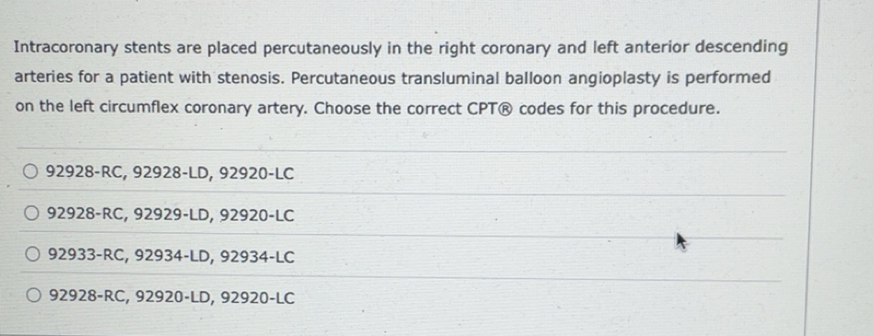 Solved: Intracoronary stents are placed percutaneously in the right ...