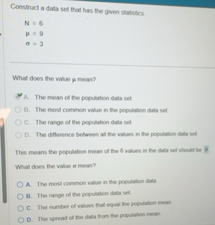 Solved: Construct a data set that has the given statistics N=6 mu =9 ...