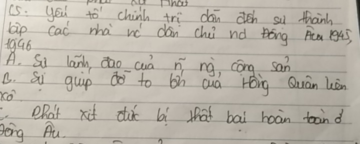 (5. yeu to chinh tri dain den su thanh 
lip cai mhà n dán chi nd bóng Acu (g4ó 
1996 
A. Si lanl, dao cuá nī ng, cóng san 
C. Si gup do to bh cuà róng Quàn kèn 
Xo 
phat xit du bí that bai roàn band 
Bong Au