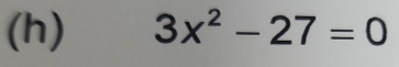 3x^2-27=0