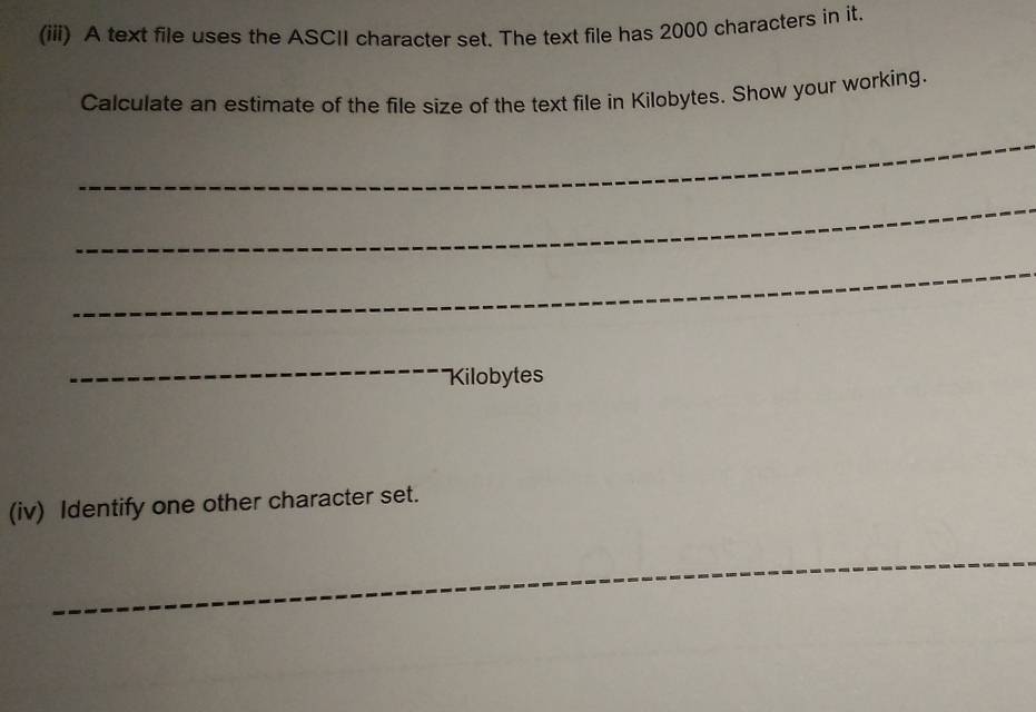 Solved: (iii) A text file uses the ASCII character set. The text file ...