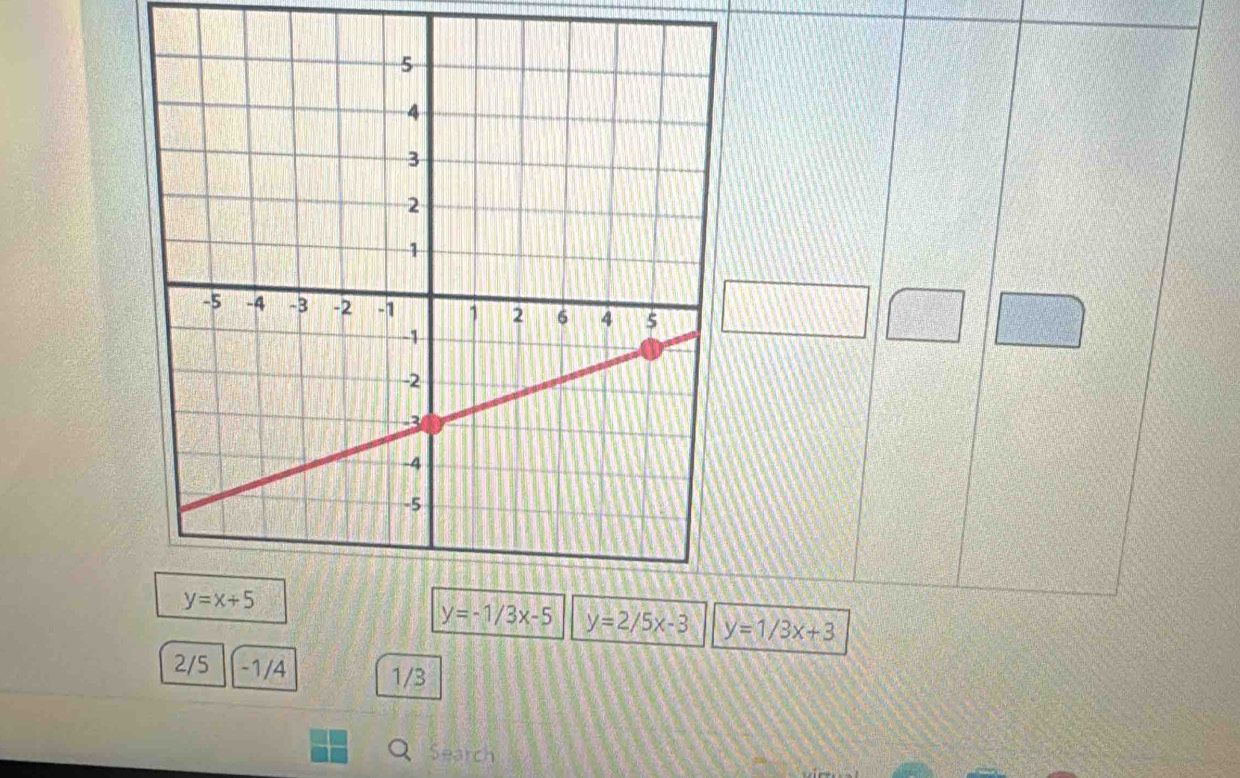 y=2/5x-3 y=1/3x+3
2/5 -1/4 1/3
Q Search