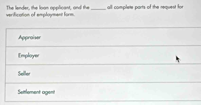 Solved: The lender, the loan applicant, and the _all complete parts of ...