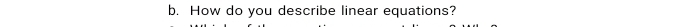 How do you describe linear equations?