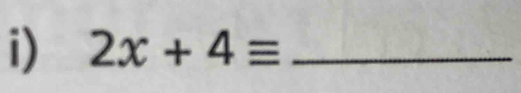 2x+4equiv _