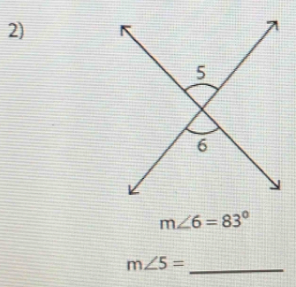 m∠ 6=83°
_ m∠ 5=