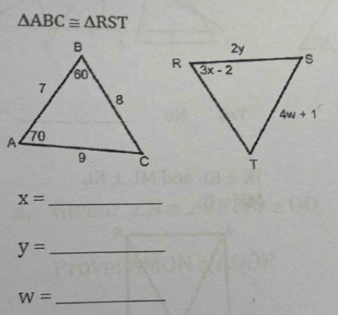 △ ABC≌ △ RST
_ x=
_ y=
_ W=