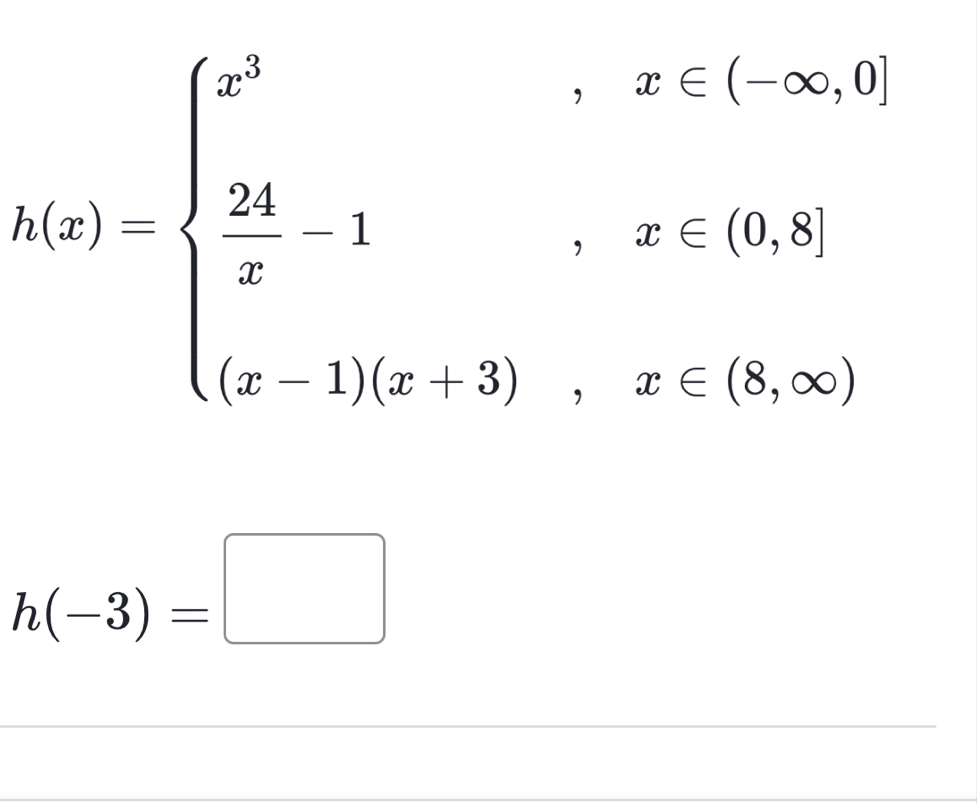 N(x)=beginarrayl x^2,x
h(-3)=□