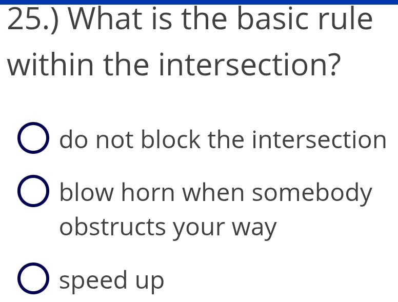Solved: 25.) What is the basic rule within the intersection? do not ...