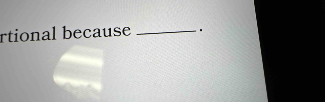 rtional because_ 
.