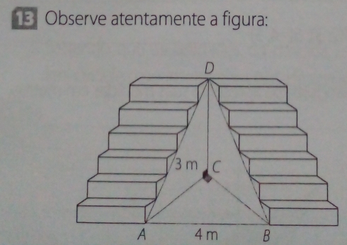 Observe atentamente a figura: 
A 4 m B