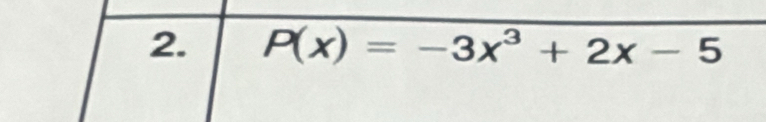 P(x)=-3x^3+2x-5