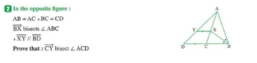 In the opposite figure :
AB=AC, BC=CD
overline BX bisects ∠ ABC
overline XY//overline BD
Prove that : vector CY bisect ∠ ACD