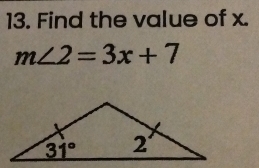 Find the value of x.
m∠ 2=3x+7