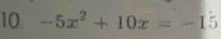 -5x^2+10x=-15