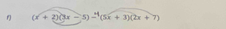 (x+2)(3x-5)-(5x+3)(2x+7)