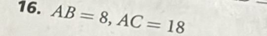 AB=8, AC=18