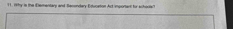 Why is the Elementary and Secondary Education Act important for schools?