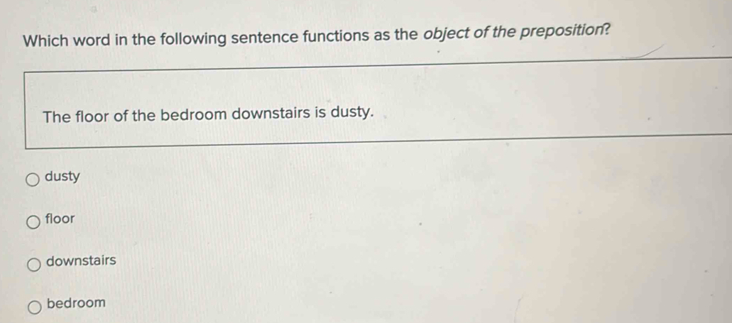 Solved: Which word in the following sentence functions as the object of ...