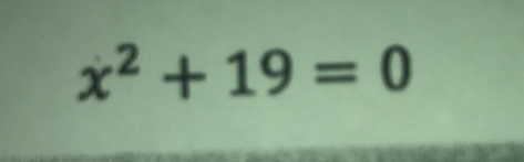 x^2+19=0