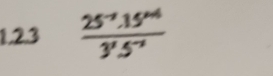  (25^(-1).15^(nd))/3^1.5^(-2) 