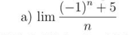 limlimits frac (-1)^n+5n