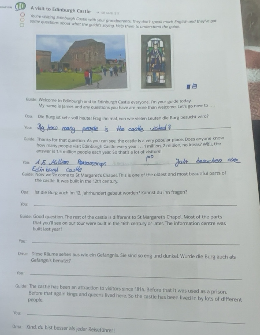 Gelöst:Biátion A visit to Edinburgh Castle → 8 4/ S You're visiting ...