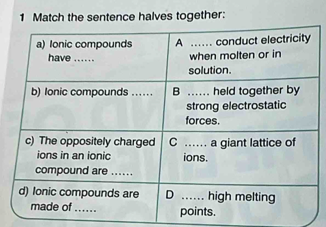 Match the sentence halves together: