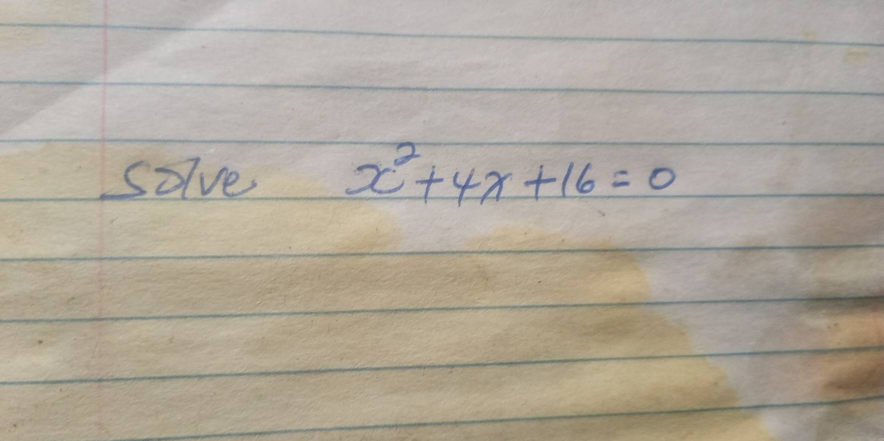 solve
x^2+4x+16=0