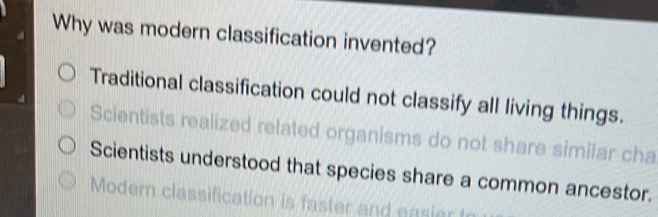 Solved: Why was modern classification invented? Traditional ...