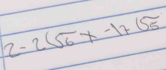 2-2(sqrt(6)x-17(sqrt(5)