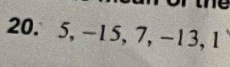 5, -15, 7, -13, 1