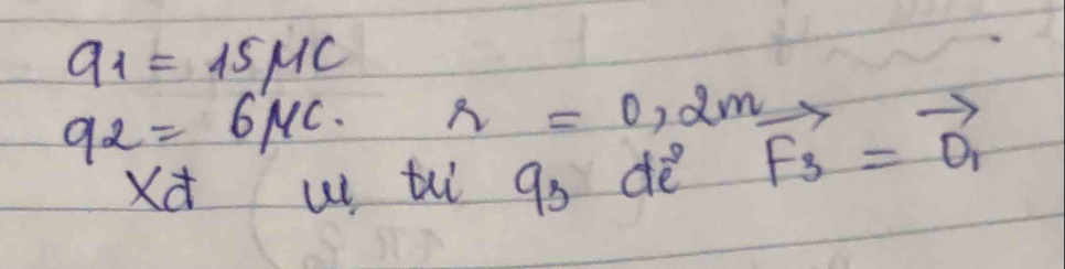 a_1=15mu c
92=6MC. r=0.2m vector F_3=vector O_1
Xd ut tii 9_3 de