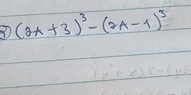 (2A+3)^3-(2A-1)^3